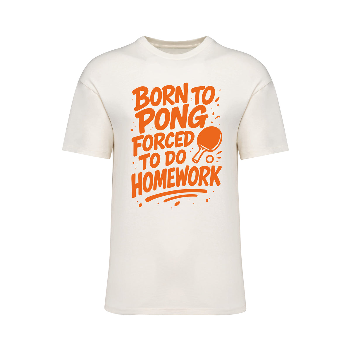 Born To Pong Forced To Do Homework Neon Orange T-Shirt