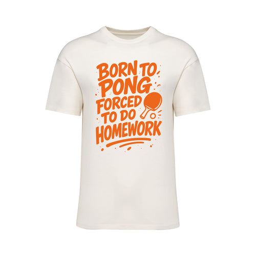 Born To Pong Forced To Do Homework Neon Orange T-Shirt