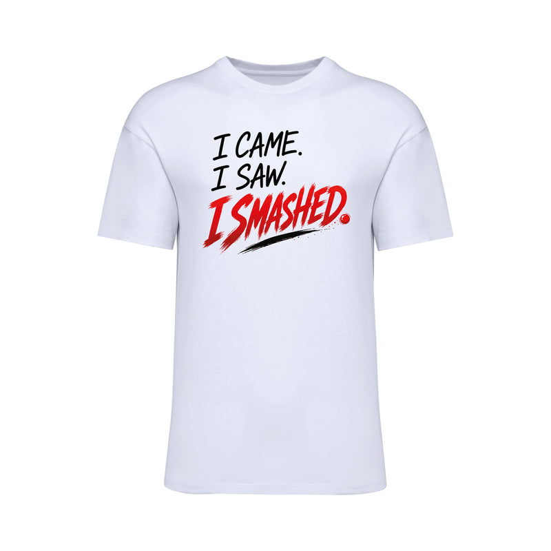 I Came. I Saw. I Smashed. T-Shirt