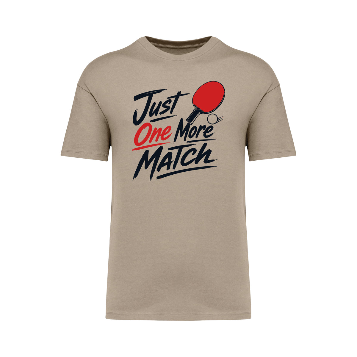 Just One More Match T-Shirt